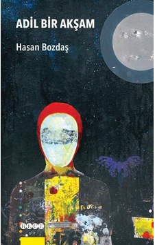 Adil Bir Akşam - Hasan Bozdaş - Hece Yayınları
