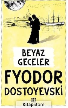 Beyaz Geceler / Fyodor Mihailoviç Dostoyevski N11.12035 Beyaz Geceler / Fyodor Mihailoviç Dostoyevski N11.12035