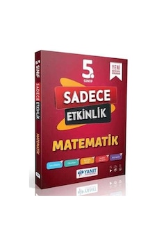 Yanıt 5. Sınıf Matematik Sadece Etkinlik Yanıt 5. Sınıf Matematik Sadece Etkinlik