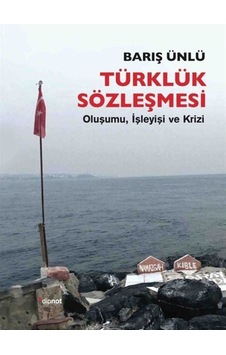 Türklük Sözleşmesi / Barış Ünlü 9786052318089 Türklük Sözleşmesi / Barış Ünlü 9786052318089