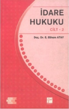 İdare Hukuku Kolay Hukuk Serisi Ender Ethem Atay Cilt 2