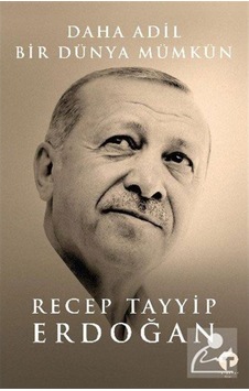 Daha Adil Bir Dünya Mümkün - Recep Tayyip Erdoğan - Turkuvaz Kitap