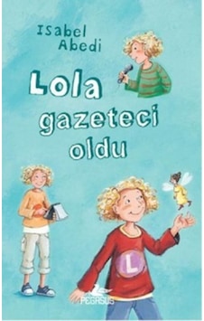 Lola Gazeteci Oldu - İsabel Abedi - Pegasus