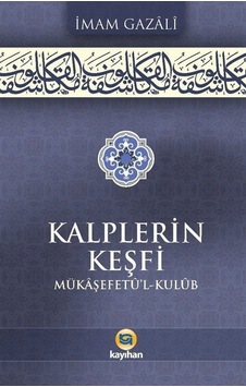 Kalplerin Keşfi / İmam Gazali Kalplerin Keşfi / İmam Gazali