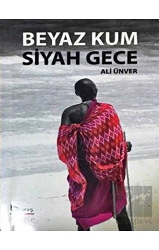 Beyaz Kum Siyah Gece Barış Kitap - Barış Kitap Beyaz Kum Siyah Gece Barış Kitap - Barış Kitap