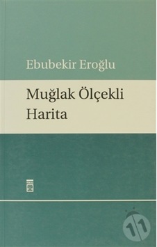 Muğlak Ölçekli Harita - Ebubekir Eroğlu - Timaş Yayınları