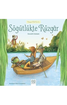 Söğütlükte Rüzgar - Kenneth Grahame - 1001 Çiçek Söğütlükte Rüzgar - Kenneth Grahame - 1001 Çiçek