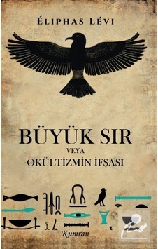Büyük Sır Veya Okültizmin İfşası / Eliphas Levi