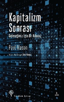 Kapitalizm Sonrası - Paul Mason - Yordam Kitap Kapitalizm Sonrası - Paul Mason - Yordam Kitap