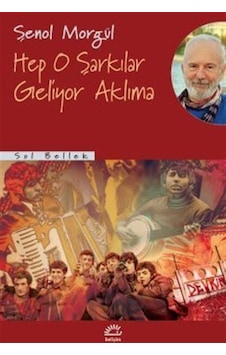 Hep O Şarkılar Geliyor Aklıma / Şenol Morgül Hep O Şarkılar Geliyor Aklıma / Şenol Morgül