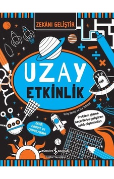 Uzay Etkinlik - Zekanı Geliştir - Vicky Barker - İş Bankası Kültür Yayınları Uzay Etkinlik - Zekanı Geliştir - Vicky Barker - İş Bankası Kültür Yayınları