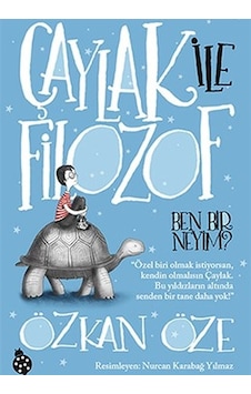 Çaylak ile Filozof-Ben Bir Neyim? - Özkan Öze - Uğurböceği Çaylak ile Filozof-Ben Bir Neyim? - Özkan Öze - Uğurböceği