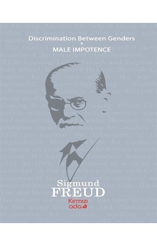 Discrimination Between Genders & Male Impotence / Sigmund Freud Discrimination Between Genders & Male Impotence / Sigmund Freud