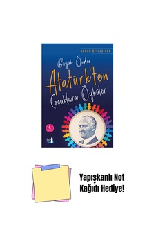 Büyük Önder Atatürk Ten Çocuklara Öyküler + Yapışkanlı Not Kağıdı