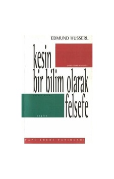 Kesin Bir Bilim Olarak Felsefe / Edmund Husserl 9789753632485
