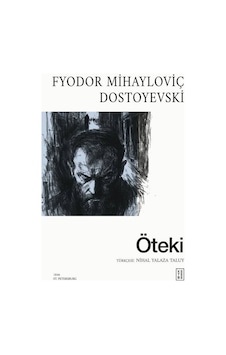 Ketebe Fyodor Mihayloviç Dostoyevski Öteki Ketebe Fyodor Mihayloviç Dostoyevski Öteki