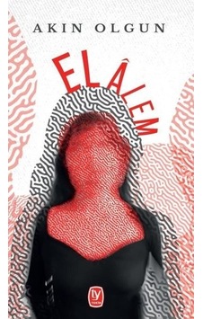 El Alem - Akın Olgun - Tekin Yayınevi El Alem - Akın Olgun - Tekin Yayınevi
