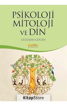 Psikoloji Mitoloji ve Din / Dr. Gülüşan Göcen Psikoloji Mitoloji ve Din / Dr. Gülüşan Göcen