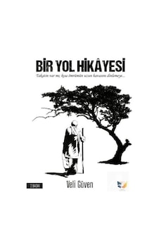 Bir Yol Hikayesi - Veli Güven - Ateş Yayınları Bir Yol Hikayesi - Veli Güven - Ateş Yayınları