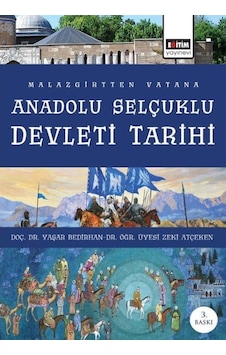 Malazgirt' Ten Vatana Anadolu Selçuklu Devleti Tarihi / Yaşar ... 9789758890156 Malazgirt' Ten Vatana Anadolu Selçuklu Devleti Tarihi / Yaşar ... 9789758890156