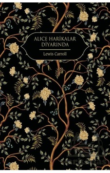 Alice Harikalar Diyarında Hep Kitap Alice Harikalar Diyarında Hep Kitap