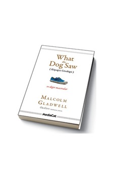 What The Dog Saw (Köpeğin Gördüğü) - Malcolm Gladwell - MediaCat Yayıncılık