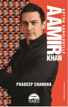 Bütün Renkleriyle Aamir Khan - Pradeep Chandra - Martı Yayınları Bütün Renkleriyle Aamir Khan - Pradeep Chandra - Martı Yayınları