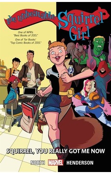The Unbeatable Squirrel Girl 3: Squirrel, You Really Got Me Now The Unbeatable Squirrel Girl 3: Squirrel, You Really Got Me Now