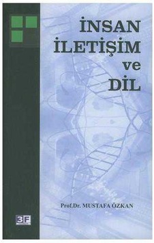 İnsan, İletişim Ve Dil İnsan, İletişim Ve Dil