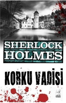 Sherlock Holmes - Korku Vadisi - Sir Arthur Conan Doyle - Kamer Yayınları Sherlock Holmes - Korku Vadisi - Sir Arthur Conan Doyle - Kamer Yayınları