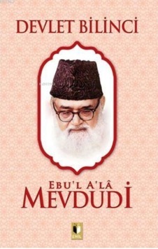 Devlet Bilinci - Ebu'l Ala Mevdudi - Ehil Devlet Bilinci - Ebu'l Ala Mevdudi - Ehil