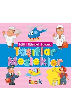 Taşıtlar Meslekler - Eğitici Eğlenceli Boyama- Bıcırık Yayınları