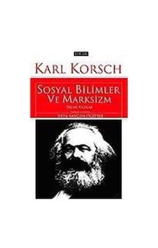 Sosyal Bilimler ve Marksizm / Karl Korsch Sosyal Bilimler ve Marksizm / Karl Korsch