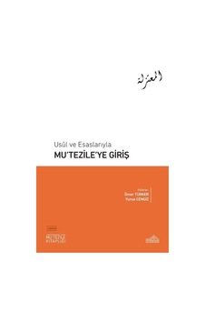 Mu'tezile'ye Giriş - Usul ve Esaslarıyla- Endülüs