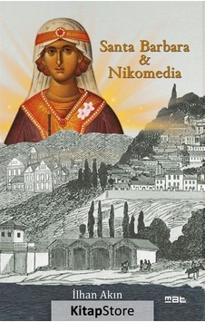 Kitapstore Santa Barbara Ve Nikomedia / Ilhan Akın