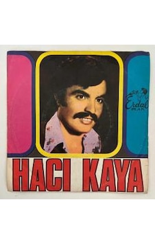 Hacı Kaya Gizli Dertlerini Yaz Bana - Seni Arar Gözlerim 45 Lik P