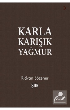 Karla Karışık Yağmur - Rıdvan Sözener - Cinius