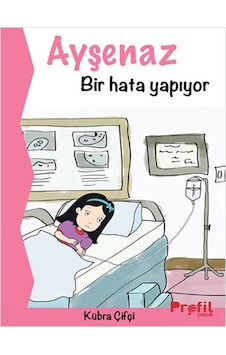 Ayşenaz Bir Hata Yapıyor - Kübra Çifçi - Profil Çocuk Ayşenaz Bir Hata Yapıyor - Kübra Çifçi - Profil Çocuk