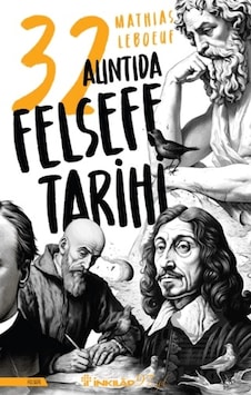32 Alıntıda Felsefe Tarihi 32 Alıntıda Felsefe Tarihi