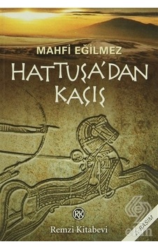 Hattuşa'dan Kaçış/Mahfi Eğilmez