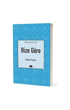 Bize Göre - Ahmet Haşim - Ema Klasik Yayınları Bize Göre - Ahmet Haşim - Ema Klasik Yayınları