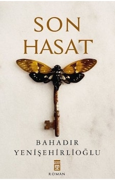 Son Hasat Bahadır Yenişehirlioğlu Son Hasat Bahadır Yenişehirlioğlu