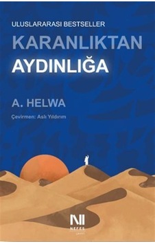 Karanlıktan Aydınlığa - A. Helwa - Nefes Yayıncılık