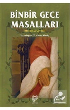 Binbir Gece Masalları (Resimli Ay Çevirisi) / N. Ahmet Özalp