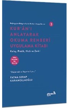 Kur'an'ı Anlayarak Okuma Rehberi Uygulama Kıtabı / Başlangıçta... Kur'an'ı Anlayarak Okuma Rehberi Uygulama Kıtabı / Başlangıçta...