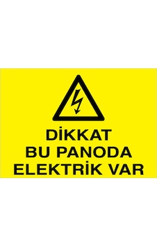 Dikkat Bu Panoda Elektrik Var Uyarı Tabelası - 50x70 Foreks - Pan7 Dikkat Bu Panoda Elektrik Var Uyarı Tabelası - 50x70 Foreks - Pan7