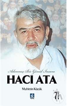 Adanmış Bir Gönül İnsanı Hacı Ata