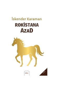 Rokîstana Azad / İskender Karaman Rokîstana Azad / İskender Karaman