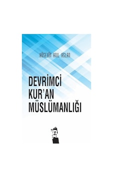 Devrimci Kur'an Müslümanlığı / Hüseyin Anıl Aslan Devrimci Kur'an Müslümanlığı / Hüseyin Anıl Aslan