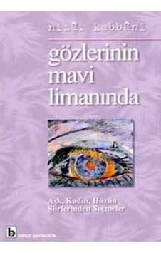 Gözlerinin Mavi Limanında - Nizar Kabbani - Birey Yayıncılık Gözlerinin Mavi Limanında - Nizar Kabbani - Birey Yayıncılık